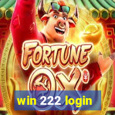 win 222 login